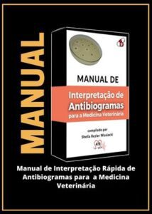 Manual de Interpretação de Antibiogramas Veterinários
